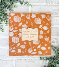 Load image into Gallery viewer, And All At Once Summer Collapsed Into Fall Wood Sign