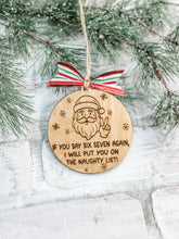 Load image into Gallery viewer, Six Seven Naughty List Ornament