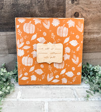 Load image into Gallery viewer, And All At Once Summer Collapsed Into Fall Wood Sign