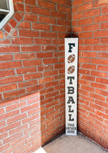 Load image into Gallery viewer, Football Fans Gather Here Porch Leaner