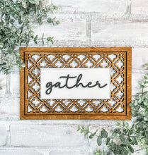 Load image into Gallery viewer, Gather Lattice Wood Leaner Sign