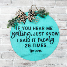 Load image into Gallery viewer, Funny Mom Life Door Hanger - Housewarming - Gift