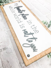 Load image into Gallery viewer, My Favorite Place In The World Is Next To You Rustic 3D Wood Plaque Sign - Valentine's Day Decor