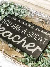 Load image into Gallery viewer, You Are A Great Teacher Hanging Sign - Teacher Gift - Classroom Decor