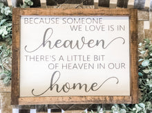 Load image into Gallery viewer, Framed "Heaven In Our Home" Farmhouse Sign - Memorial - Gift