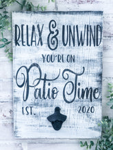 Load image into Gallery viewer, Personalized Rustic Patio Time Bottle Opener Sign