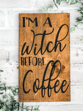 Load image into Gallery viewer, Witch Before Coffee Kitchen Sign