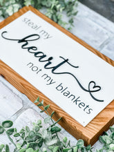 Load image into Gallery viewer, Steal My Heart Not My Blankets Shelf Sitter - Valentine’s Decor