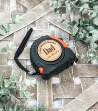 Load image into Gallery viewer, Dad Loved Beyond Measure - Personalized Tape Measure - Father's Day Gift - Gift For Him