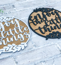 Load image into Gallery viewer, Enjoy The Little Things Sign