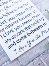 Load image into Gallery viewer, When I Say I Love You More Wood Sign - Valentine’s Day Decor - Anniversary Plaque