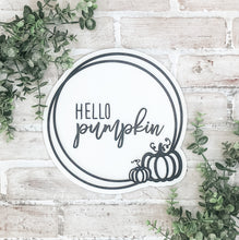 Load image into Gallery viewer, Hello Pumpkin Sign