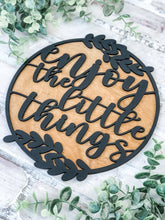 Load image into Gallery viewer, Enjoy The Little Things Sign