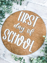 Load image into Gallery viewer, First Day of School - Last Day of School - Reversible Sign