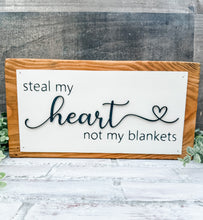 Load image into Gallery viewer, Steal My Heart Not My Blankets Shelf Sitter - Valentine’s Decor