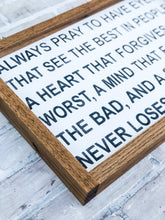 Load image into Gallery viewer, Always Pray... Framed Wood Sign
