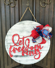 Load image into Gallery viewer, Let Freedom Ring Door Hanger - Rustic Patriotic Decoration