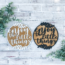 Load image into Gallery viewer, Enjoy The Little Things Sign