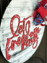 Load image into Gallery viewer, Let Freedom Ring Door Hanger - Rustic Patriotic Decoration