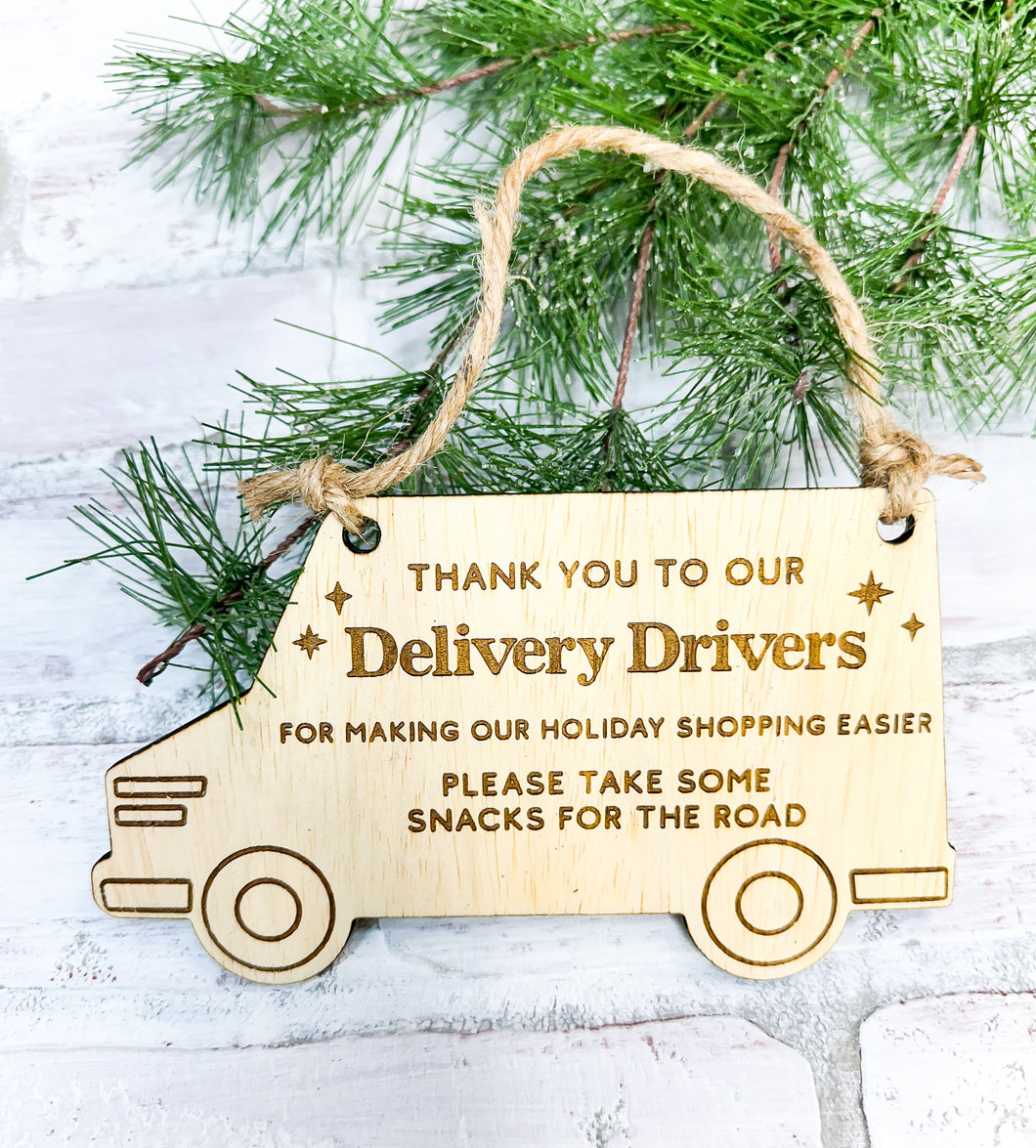 Thank You Delivery Drivers Front Porch Hanging Sign