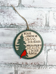 Because Someone We Love Is In Heaven Cardinal Ornament