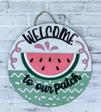Load image into Gallery viewer, Welcome To Our Patch Watermelon Door Hanger
