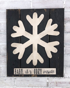 Rustic 3D Baby It's Cozy Inside Planked Vintage Snowflake Sign