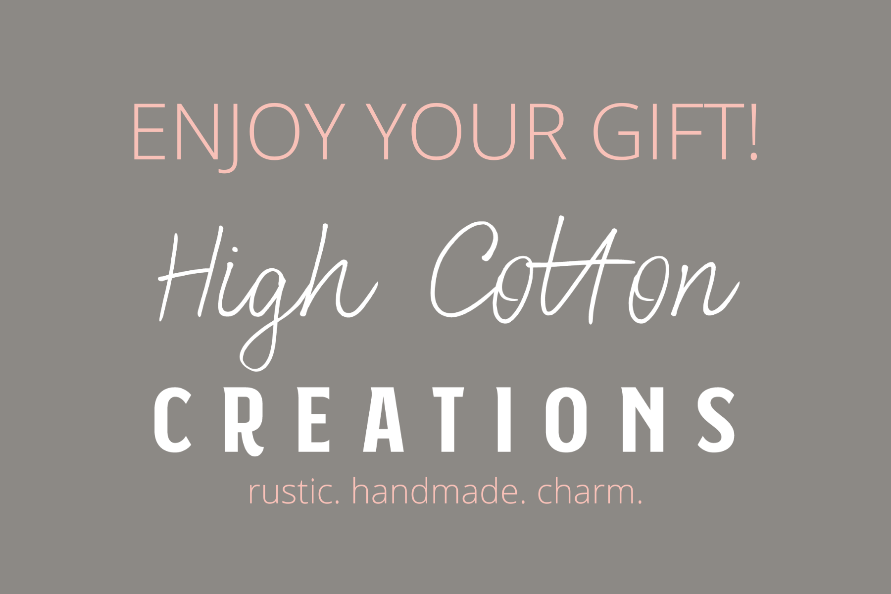 High Cotton Creations - High Quality Handmade Rustic Decor and Gifts