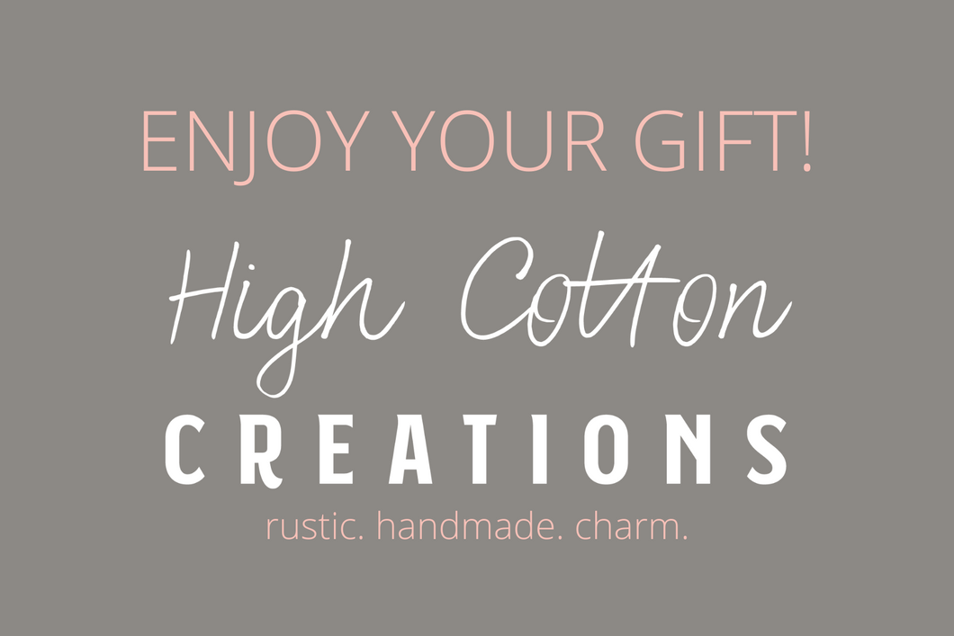High Cotton Creations E-Gift Card