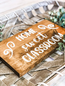 Home Sweet Classroom Hanging Sign - Teacher Gift - Classroom Decor