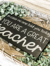 Load image into Gallery viewer, You Are A Great Teacher Hanging Sign - Teacher Gift - Classroom Decor
