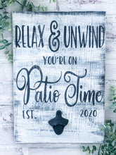 Load image into Gallery viewer, Personalized Rustic Patio Time Bottle Opener Sign
