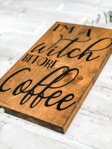 Witch Before Coffee Kitchen Sign