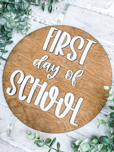 First Day of School - Last Day of School - Reversible Sign