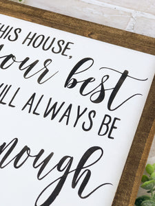 Your Best Will Always Be Good Enough Framed Sign - Farmhouse Wall Decor