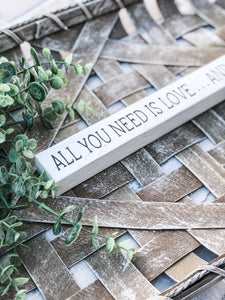 All You Need Is Love… And A Dog/Cat Rustic Wood Shelf Sitter Sign